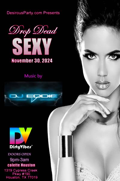 Sat, Nov 30, 2024 Drop Dead Sexy- Thanksgiving Weekend at colette Houston Houston Texas